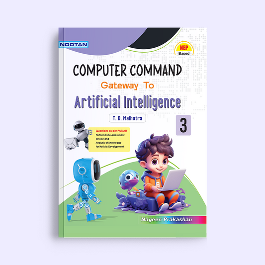 Nootan CBSE Computer Command Gateway to Artificial Intelligence Book for Class 3 Academic Year 2024-25 Nageen Prakashan