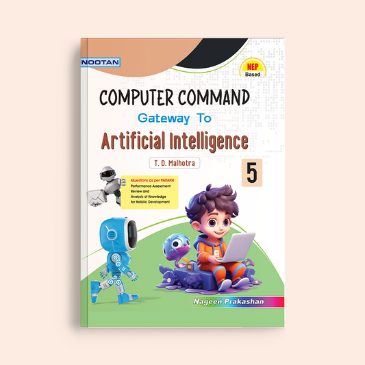 Nootan CBSE Computer Command Gateway to Artificial Intelligence Book for Class 5 Academic Year 2024-25 Nageen Prakashan