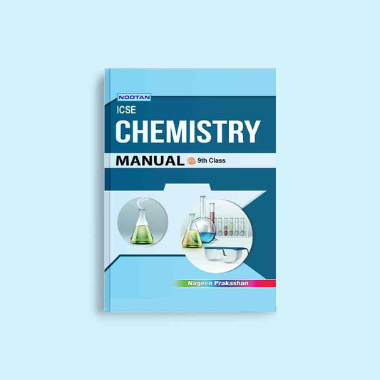 Nootan ICSE Board Chemistry Lab Manual For Class 9th - Academic Year 2024-25 By Dr. Ajaya Baboo - Nageen Prakashan