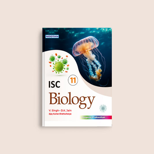 Nootan ISC Board Biology Text Book For Class 11th - Academic Year 2024-25 By Dr. H.C. Srivastava - Nageen Prakashan