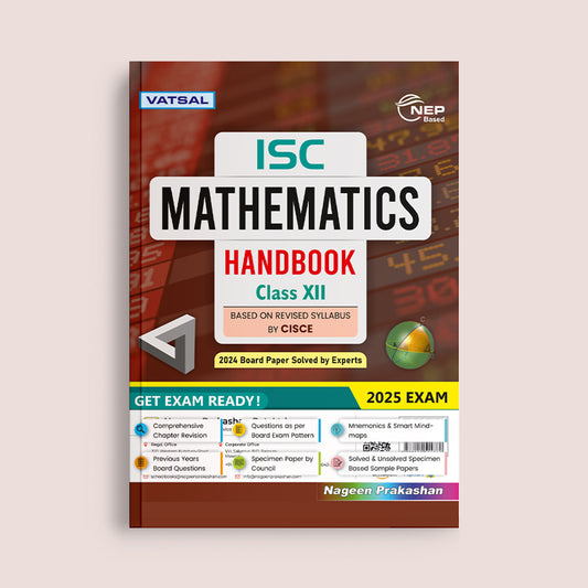 Vatsal ISC Handbook Mathematics Class 12th for Board Exam 2025 -  Nageen Prakashan